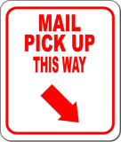 MAIL PICK UP THIS WAY RED 8 Arrow Variations Metal Aluminum composite sign