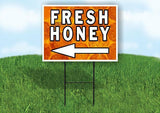 FRESH HONEY LEFT ARROW BLACK Yard Sign Road with Stand LAWN SIGN Single sided