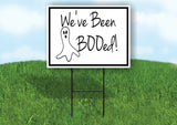 WE'VE BEEN BOOED WHITE Yard Sign with Stand LAWN SIGN