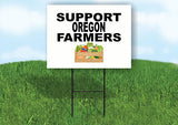 OREGON SUPPORT FARMERS 18 in x 24 in Yard Sign Road Sign with Stand