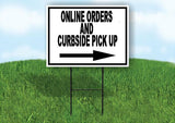 ONLINE ORDERS AND CURBSIDE PICK Yard Sign Road with Stand LAWN SIGN Single sided