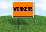 WORKERS ORANGE Yard Sign Road with Stand LAWN SIGN
