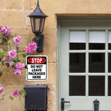 STOP DO NOT LEAVE PACKAGES HERE Metal Aluminum composite sign