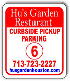 Hu's Garden Restaurant parking 6 Metal Aluminum composite sign