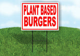 PLANT BASED BURGERS RED WHITE Yard Sign Road with Stand LAWN SIGN