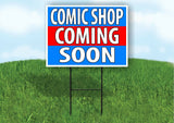 COMIC SHOP COMING SOON BLUE Plastic Yard Sign ROAD SIGN with Stand