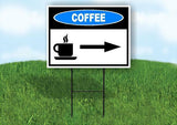 COFFEE  RIGHT ARROW  BLUE Yard Sign Road with Stand LAWN SIGN Single sided