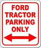 Ford Tractor Parking Only Right and Left Arrow Metal Aluminum Composite Sign