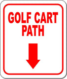 GOLF CART PATH RED 8 Arrow Variations Metal Aluminum composite sign