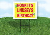 LINDSEY'S HONK ITS BIRTHDAY 18 in x 24 in Yard Sign Road Sign with Stand