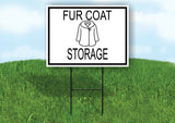 FUR COAT STORAGE BLACK Yard Sign with Stand LAWN SIGN