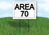 AREA 70 18 in x 24 in Yard Sign Road Sign with Stand