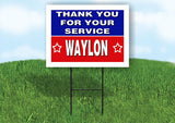 WAYLON THANK YOU SERVICE 18 in x 24 in Yard Sign Road Sign with Stand