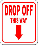 DROP OFF THIS WAY RED 8 Arrow Variations Metal Aluminum composite sign