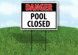 DANGER POOL CLOSED Plastic Yard Sign ROAD SIGN with Stand