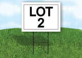 LOT 2  18 in x 24 in Yard Sign Road Sign with Stand