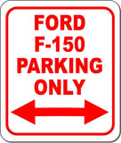 Ford F-150 Parking Only Right and Left Arrow Metal Aluminum Composite Sign