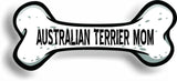 Dog Mom Australian Terrier Bone Car Magnet Bumper Sticker 3"x7"