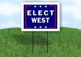 ELECT WEST  18 in x 24 in Yard Sign Road Sign with Stand