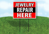 JEWELRY REPAIR HERE BLACK STRIPE Plastic Yard Sign ROAD SIGN with Stand