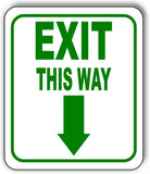 EXIT THIS WAY DIRECTIONAL GREEN 8 Arrow Variations Metal Aluminum composite sign
