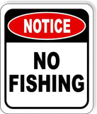 NOTICE Notice No FISHING METAL Aluminum composite outdoor sign