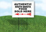 SOUTH DAKOTA AUTHENTIC FOOD LEFT ARROW Yard Sign w Stand LAWN SIGN Single