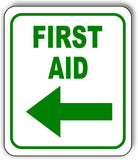 FIRST AID green LEFT ARROW  SAFTY STATION Aluminum Composite Sign