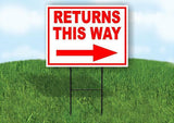RETURNS THIS WAY RIGHT arrow Yard Sign Road with Stand LAWN SIGN Single sided