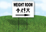 WEIGHT ROOM RIGHT ARROW Yard Sign Road with Stand LAWN SIGN Single sided