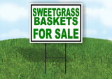 SWEET GRASS BASKETS FOR SALE GREEN Yard Sign with Stand LAWN SIGN