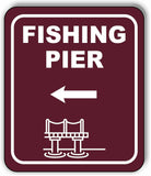 FISHING PIER DIRECTIONAL LEFT ARROW CAMPING Metal Aluminum composite sign