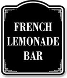 French Lemonade Bar BLACK Aluminum Composite Sign