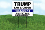 TRUMP LAW & ORDER PRESIDENT SUPPORT LAW ENFORCEMENT Yard Sign ROAD SIGN w stand