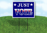 JUST VOTE AMERICA Yard Sign with Stand LAWN SIGN