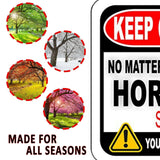 KEEP GATE CLOSED NO MATTER WHAT THE HORSES SAY Metal Aluminum composite sign