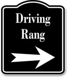 Driving Rang Right Arrow BLACK Aluminum Composite Sign