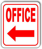 OFFICE LEFT ARROW Aluminum Composite Sign