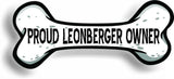 Proud Leonberger Owner Bone Car Magnet Bumper Sticker 3"x7"