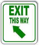 EXIT THIS WAY DIRECTIONAL GREEN 8 Arrow Variations Metal Aluminum composite sign