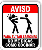 AVISO NO ME DIGAS COMO COCINAR chef kitchen outdoor sign