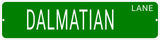 DALMATIAN LANE 24"x6 ALUM COMPOSITE SIGN