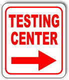 TESTING CENTER RIGHT ARROW RED Metal Aluminum composite sign