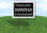 DONOVAN CONGRATULATIONS GRADUATION 18 in x 24 in Yard Sign Road Sign with Stand