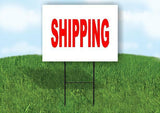 SHIPPING Yard Sign with Stand LAWN SIGN
