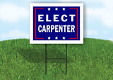 ELECT CARPENTER 18 in x 24 in Yard Sign Road Sign with Stand
