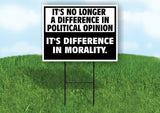 POLITICAL OPINION DIFFERENCE MORALITY Yard Sign Road with Stand LAWN SIGN