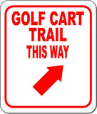GOLF CART TRAIL THIS WAY RED 8 Arrow Variations Metal Aluminum composite sign