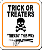 TRICK OR TREATERS TREATS THIS WAY LEFT Metal Aluminum Composite Sign