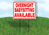 OVERNIIGHT BABYSITTING AVAILABLE RED WHITE Yard Sign Road with Stand LAWN SIGN